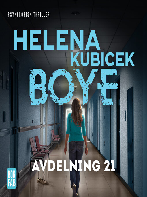 Titeldetaljer för Avdelning 21 av Helena Kubicek Boye - Tillgänglig